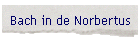 Bach in de Norbertus