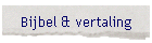 Bijbel & vertaling